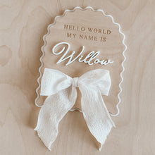 Load image into Gallery viewer, &#39;Hello World My Name Is&#39; Arch Scallop Plaque - Bow