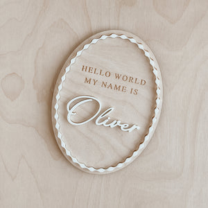 'Hello World My Name Is' Oval Acrylic Plaque