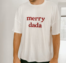 Load image into Gallery viewer, &#39;Merry Dada&#39; Tee