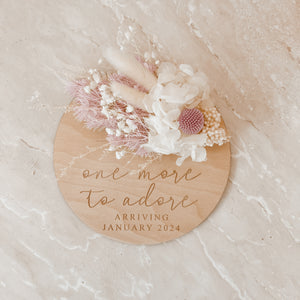 Dried Floral Pregnancy Announcement Plaque - One More To Adore Arriving (Select Month/Year)