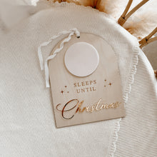 Load image into Gallery viewer, Wooden &#39;Sleeps Until Christmas&#39; Plaque