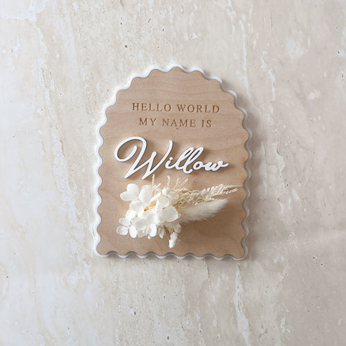 'Hello World My Name Is' Arch Scallop Plaque - Dried Floral